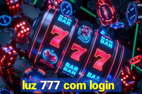 luz 777 com login